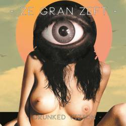 Ze Gran Zeft : CrunKed ViZion